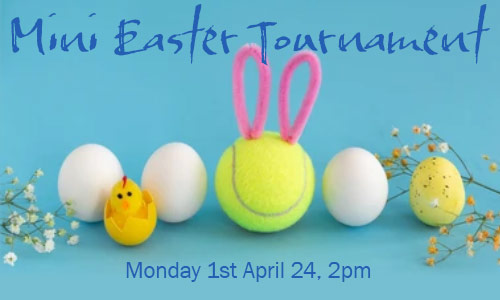 Register For Mini Easter Tournament Monday 1st April 2pm – 4.30pm
